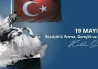 19 Mayıs Atatürk'ü Anma, Gençlik ve Spor Bayramı