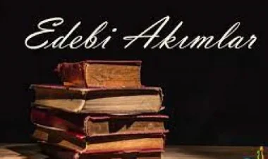 Edebi Akımlar
