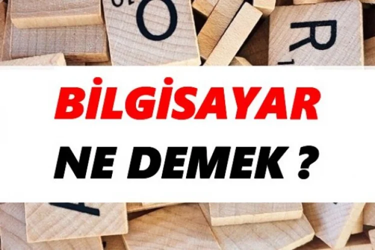 Bilgisayar Nedir?